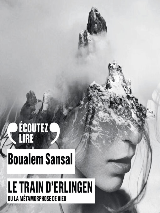 Title details for Le train d'Erlingen ou La métamorphose de Dieu by Boualem Sansal - Available